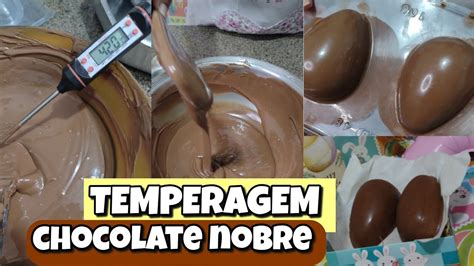 A Maneira Mais F Cil De Fazer Temperagem Chocolate Nobre Bela