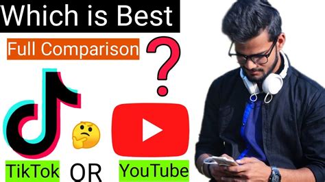 Tiktok Vs Youtube Which Is Best For You Full Comparison Between