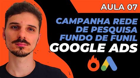 AULA 7 Como Criar Campanha No Google Ads Passo A Passo Do Zero