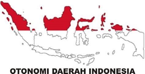 5 Prinsip Otonomi Daerah Di Indonesia Beserta Penjelasannya Lengkap Riset