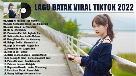 Lagu Batak Terbaru Dan Terpopuler 2022 Top Hits Lagu Batak Viral Di