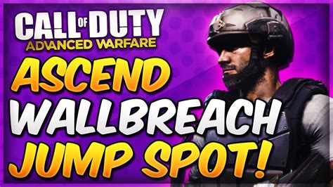 Cod Advanced Warfare Ascend Jump Spot Wallbreach Glitch Aw Ascend