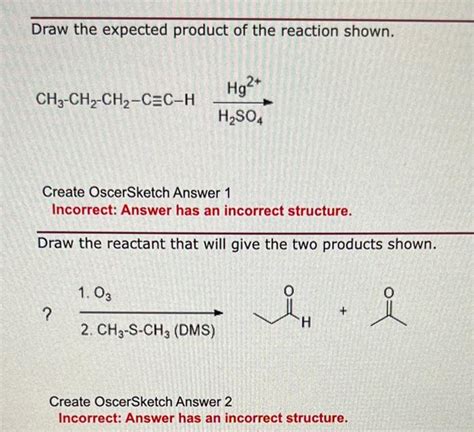 Solved Draw The Expected Product Of The Reaction Shown Chegg