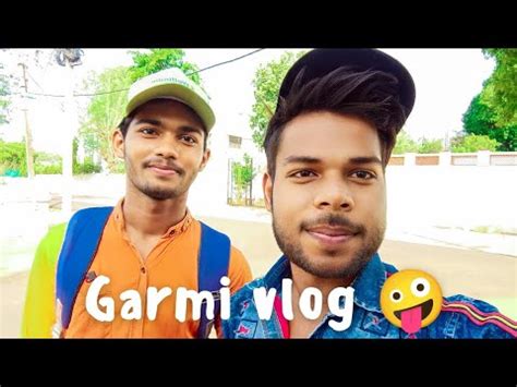 Garmi Vlog Vlogs With SA YouTube