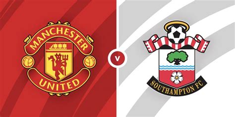 Man United vs Southampton Prediction and Betting Tips