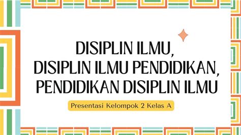 Disiplin Ilmu Disiplin Ilmu Pendidikan Pendidikan Disiplin Ilmu