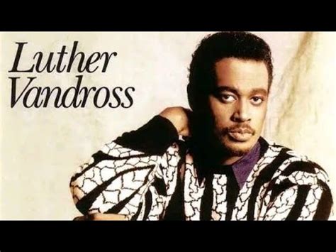 Luther Vandross Here And Now YouTube