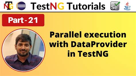 P21 Parallel Execution With DataProvider In TestNG TestNG Testing