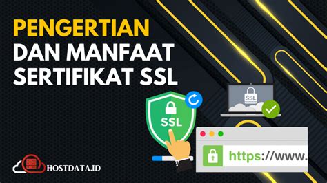 Pengertian Dan Manfaat Sertifikat Ssl Hostdata Id