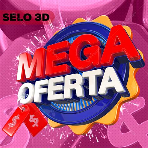 Mega Oferta Selo D Para Composi O Png Transparente Sem Fundo