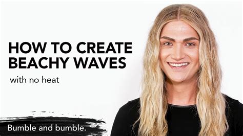 Heatless Beachy Waves Hair Tutorial Surf Styling Leave In Bumble