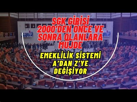 SGK girişi 2000den önce ve sonra olanlara müjde Emeklilik sistemi A