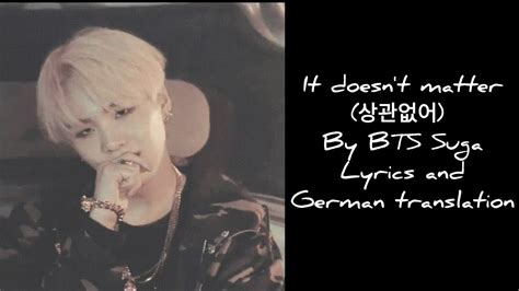 BTS Suga It doesn t matter 상관없어 Lyrics and German translation