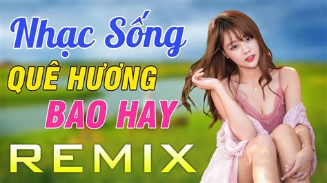 Li N Kh C Nh C S Ng Remix V Qu H Ng Bao Hay Nh C S Ng Th N Qu M I