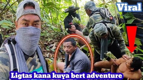 LIGTAS KANA KUYA BERT ADVENTURE YouTube