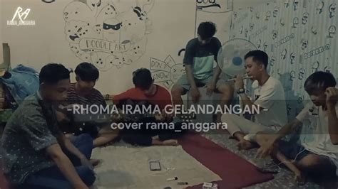 GELANDANGAN RHOMA IRAMA Cover By Rama Anggara YouTube