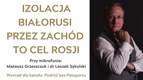 Izolacja Białorusi przez Zachód to cel Rosji DlaPolski PL