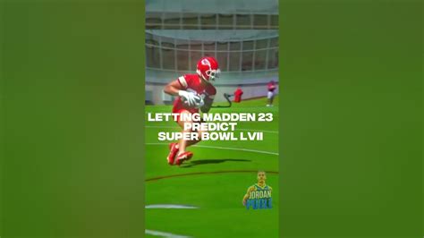 Letting Madden 23 Predict Super Bowl Lvii Youtube