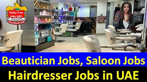 Beautician Jobs In UAE Saloon Jobs In UAE Fresher Jobs In UAE New