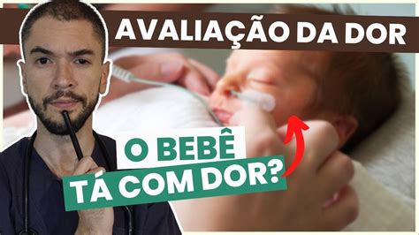 COMO AVALIAR A DOR EM NEONATOS E PEDIATRIA As 3 Melhores Escalas YouTube