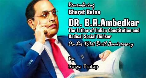 Bharat Ratna Dr B R Ambedkar The Father Of Indian Constitution And Radical Social Thinker