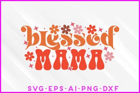 Blessed Mama Groovy Design Graphic By Designer Sultana · Creative Fabrica