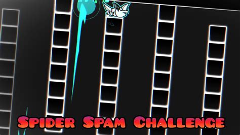 Spider Consistency Challenge Geometry Dash Challenge Level Youtube