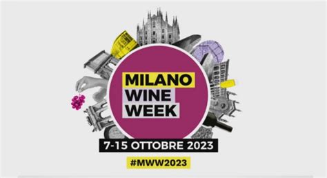 Dal Al Ottobre Milano Wine Week Milano Notizie Sulla