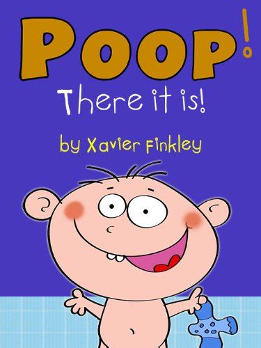 Poop There It Is A Silly Potty Training Book For