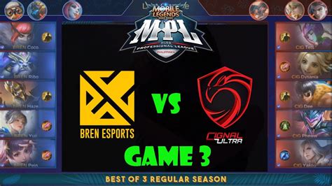 Game Bren Esports Vs Cignal Ultra W D Mpl Ph Season Youtube