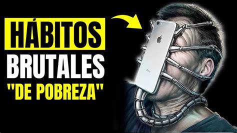 H Bitos Brutales Que Te Mantienen Siempre En La Pobreza H Bitos