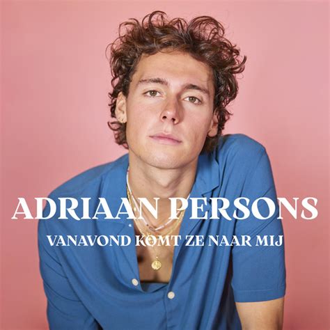 Adriaan Persons Vanavond Komt Ze Naar Mij Hitzound