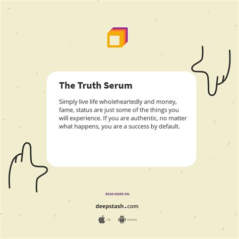 The Truth Serum - Deepstash