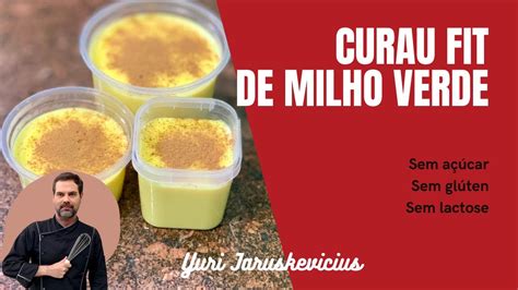 CURAU DE MILHO FIT Versão sem açúcar redução de calorias Não é