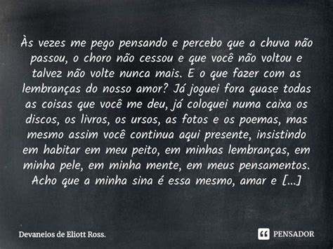 ⁠Às Vezes Me Pego Pensando E Percebo Devaneios De Eliott Ross