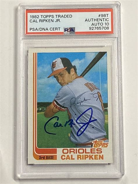 Cal Ripken Jr 1982 Topps Traded 98t Rc Auto Autograph Psa Dna Auto 10