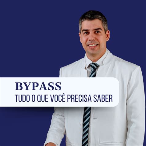 BYPASS Tudo o que você precisa saber Dr Maurício Lacerda Dr