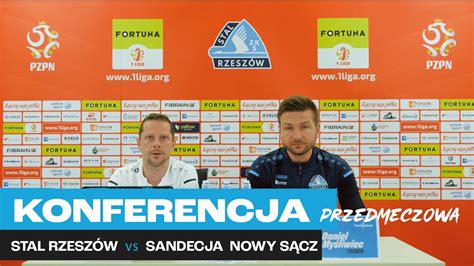 KONFERENCJA Konferencja prasowa przed meczem Stal Rzeszów Sandecja