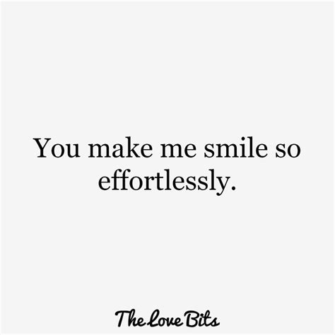 Love Quotes For Him Happy Quotes About Him Make Me Smile Quotes Make Me Happy Quotes