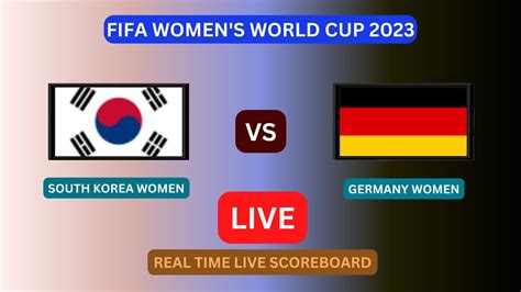 South Korea Vs Germany Live Score Update Today Fifa Women S World Cup