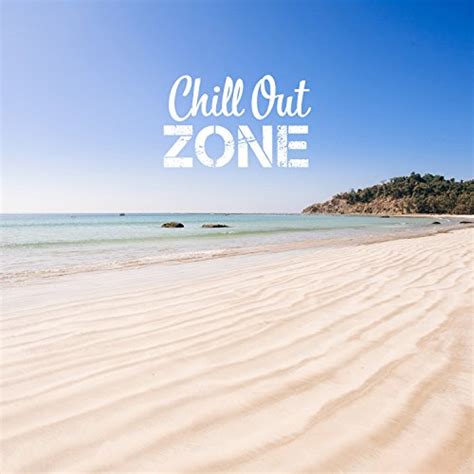 Amazon MusicでChillout Music ZoneのChill Out Zone Positive Vibes Deep