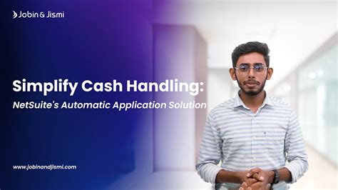 Simplify Cash Handling Netsuite S Automatic Application Solution