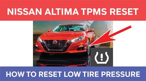 How To Reset The Tpms On Nissan Altima Low Tire Pressure Warning