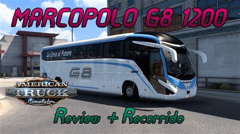 American Truck Simulator Marcopolo G Review Recorrido Parte