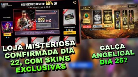 É OFICIAL LOJA MISTERIOSA DIA 22 VEJA AS SKINS PRINCIPAIS CALÇA