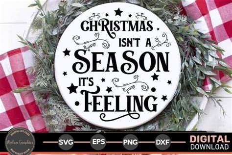 Christmas Isn T A Season It S Feeling Graphic By Moslem Graphics