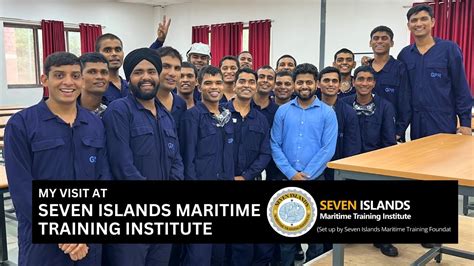 My Visit At Seven Islands Maritime Training Institute Youtube