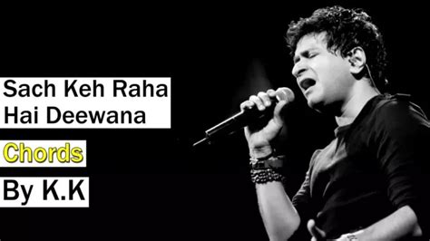 Sach Keh Raha Hai Deewana Chords Lyrics Chords And Lyric