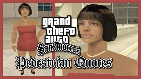 Gta San Andreas Pedestrian Quotes Hispanic Rich Girl In Red Dress Hfyri Youtube