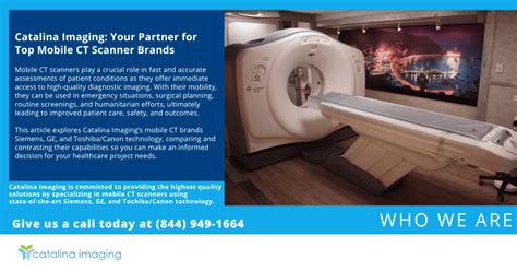 Catalina Imaging Your Partner For Top Mobile Ct Scanner Brands